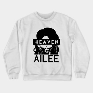 Ailee Heaven Crewneck Sweatshirt